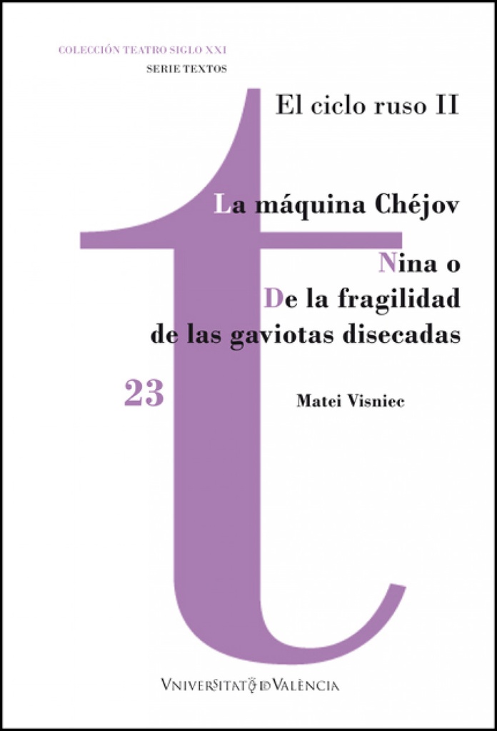 [9788411181501] La Máquina Chéjov / Nina o De la fragilidad de las gaviotas disecadas