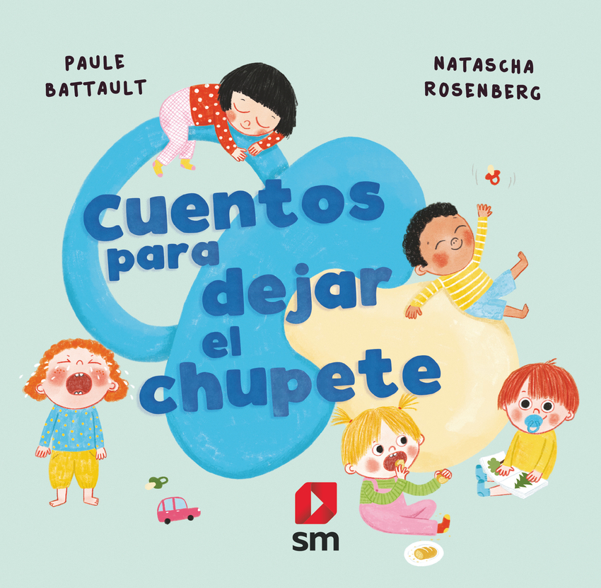 [9788411207683] Cuentos para dejar el chupete