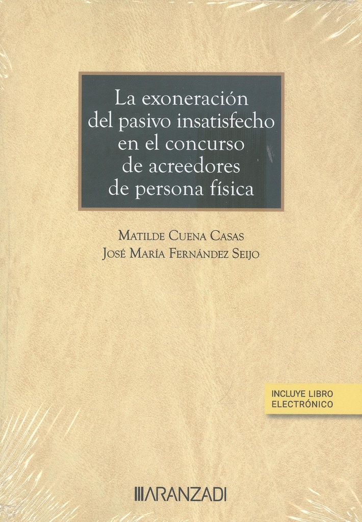 [9788411243483] La Exoneración del Pasivo Insatisfecho en el Concurso de Acreedores de Persona F