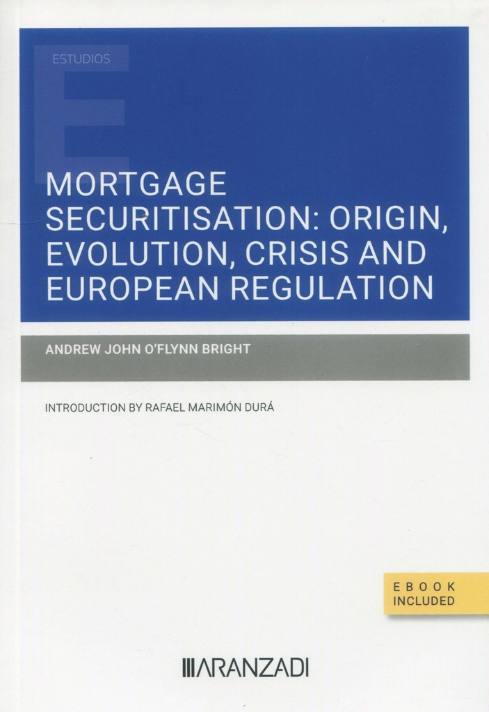 [9788411254694] Mortgage Securitisation: Origin, Evolution, Crisis and European Regulation (Pape