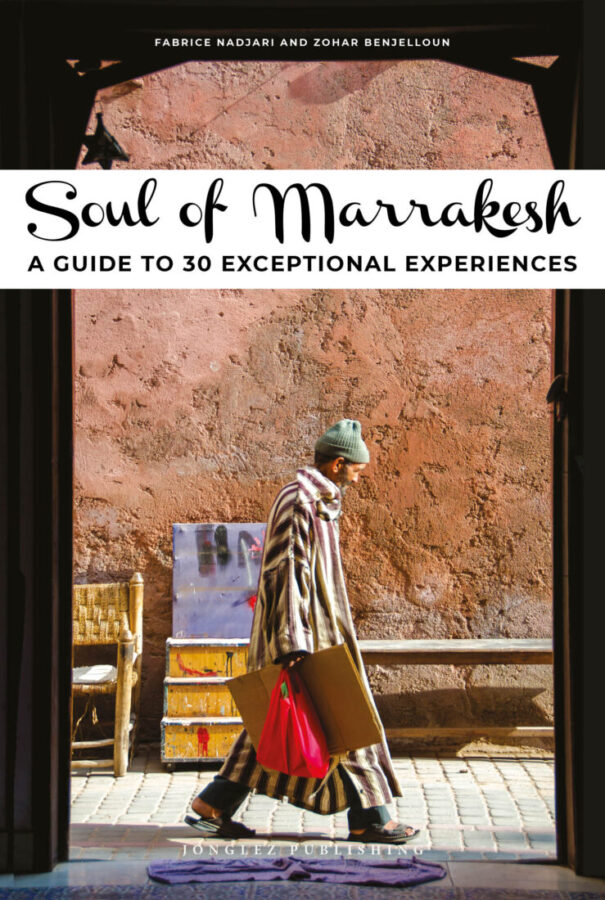 [9782361954659] Soul of Marrakesh: A guide to 30 exceptional experiences