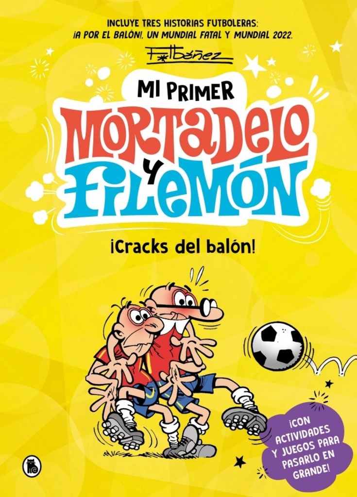 [9788402431165] Mi primer Mortadelo y Filemón - ¡Cracks del balón!