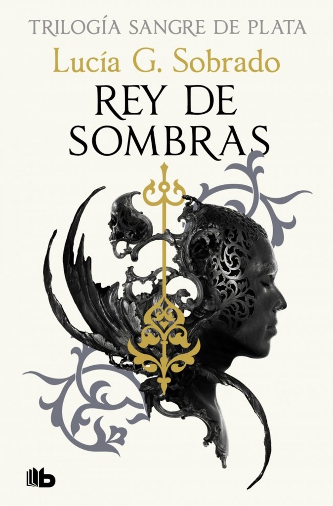[9788410381261] Rey de sombras (Trilogía Sangre de Plata 2)