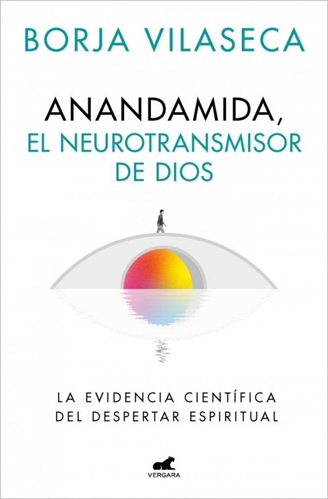 [9788410467637] Anandamida, el neurotransmisor de Dios