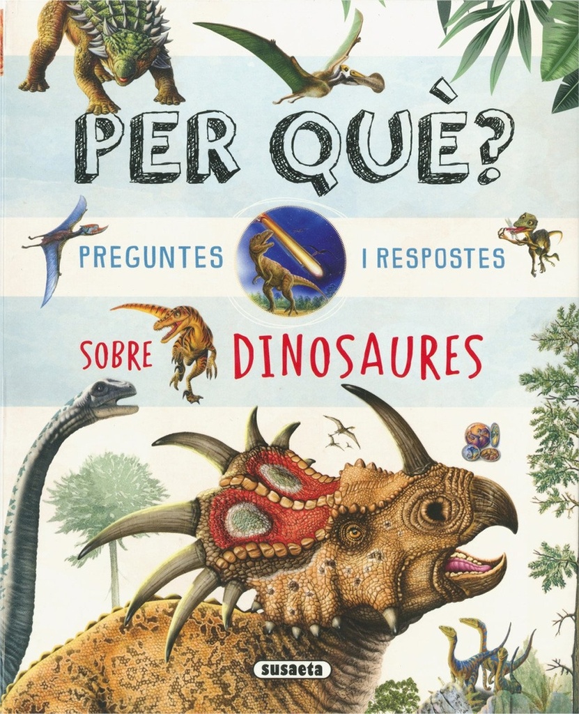 [9788410848269] Per què? Preguntes i respostes sobre dinosaures