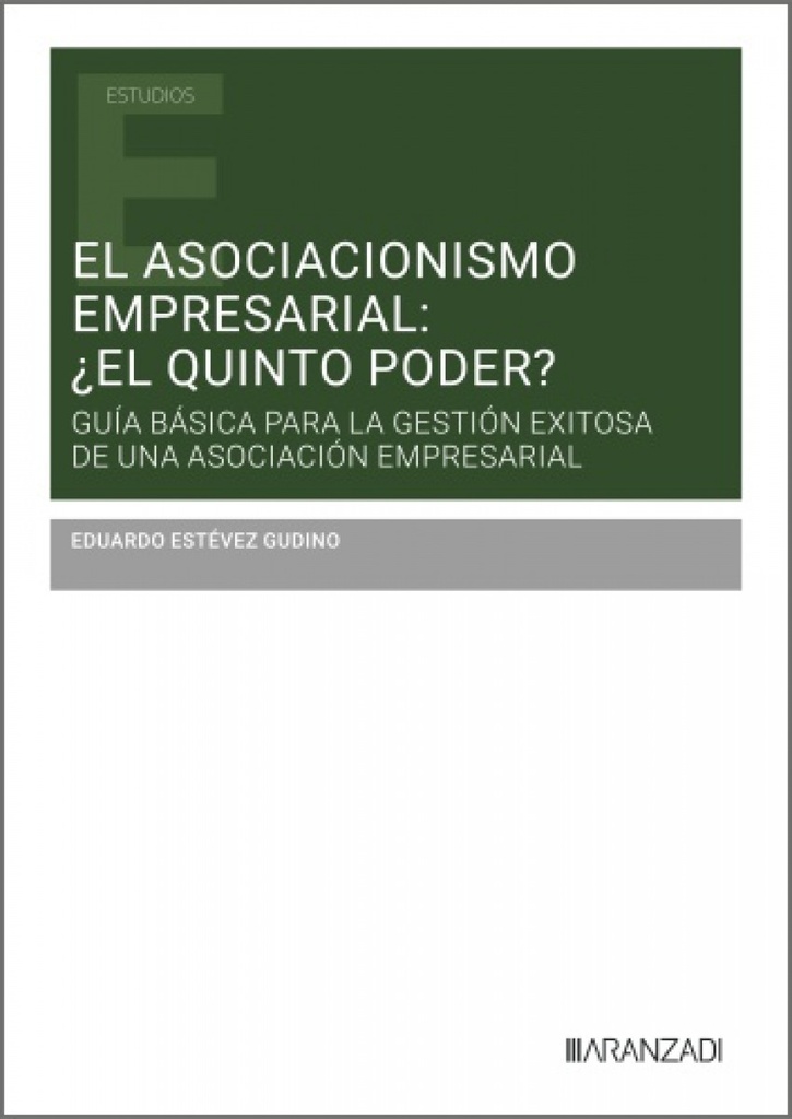 ASOCIACIONISMO EMPRESARIAL: ¿EL QUINTO PODER?