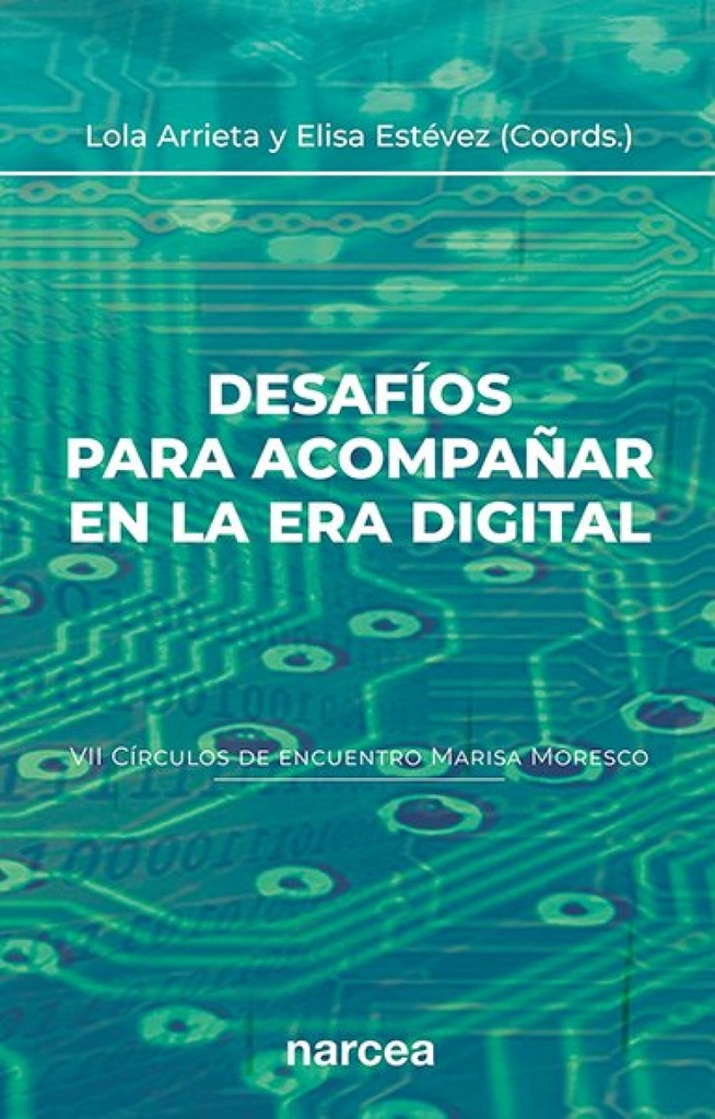[9788427733695] Desafíos para acompañar en la era digital (VII Círculos de encuentro Marisa Moresco)