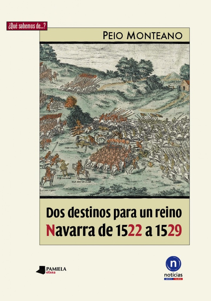[9788476817407] DOS DESTINOS PARA UN REINO. NAVARRA DE 1522 A 1529