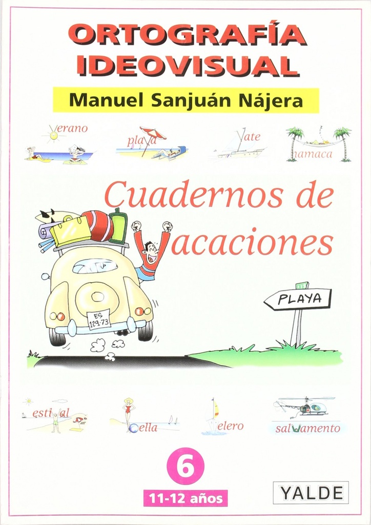 [9788487705519] ORTOGRAFÍA IDEOVISUAL 6. CUADERNOS DE VACACIONES
