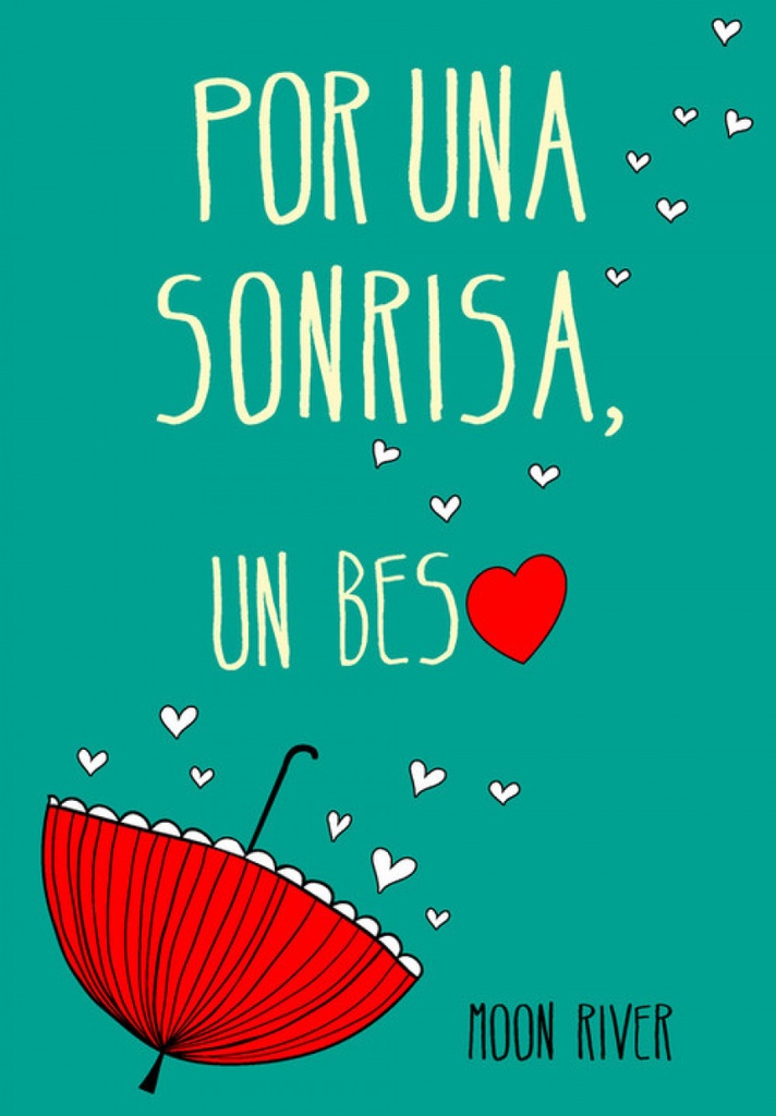 [9788490431337] Por una sonrisa, un beso