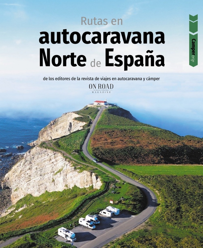 [9788491586715] Rutas en autocaravana por el norte de España