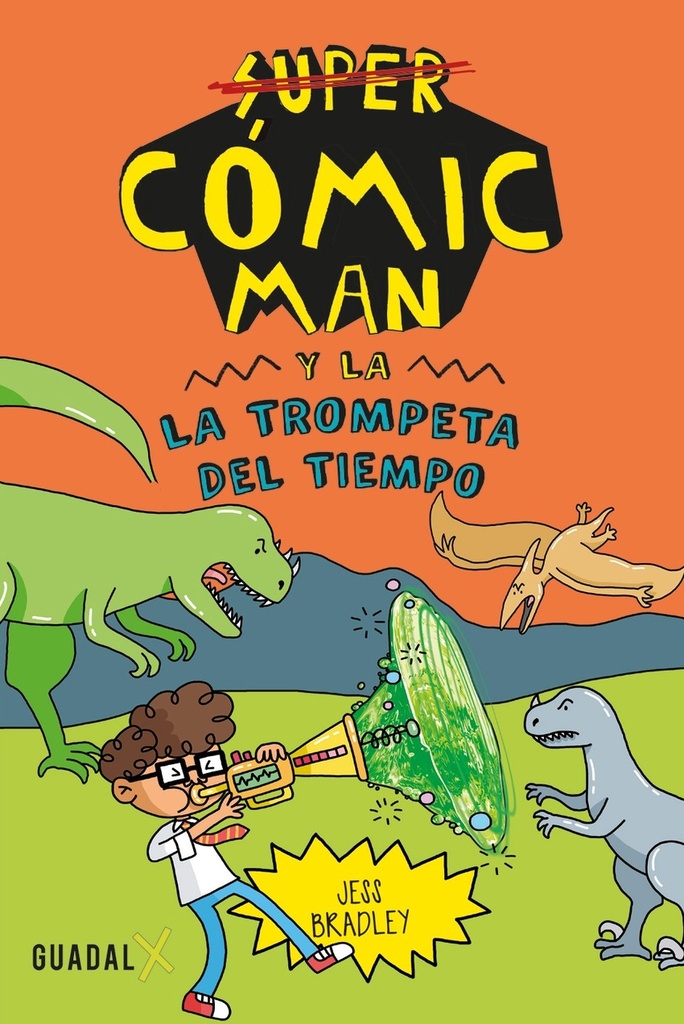 [9789871713691] Cómic-Man y la trompeta del tiempo