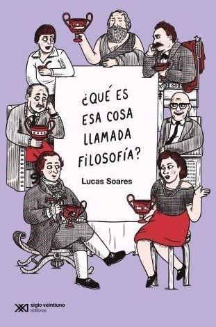 [9789878014173] QUÉ ES ESA COSA LLAMADA FILOSOFÍA?