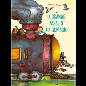 [9789899260573] O GRANDE ASSALTO AO COMBOIO