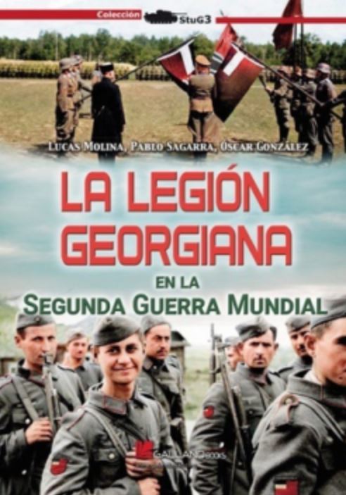 [9791387857028] La Legión Georgiana en la Segunda Guerra Mundial