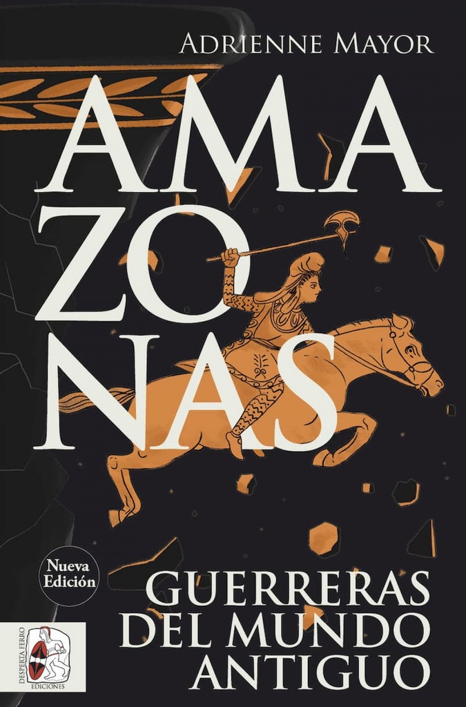 [9791399078961] Amazonas. Guerreras del mundo antiguo (nueva edición)
