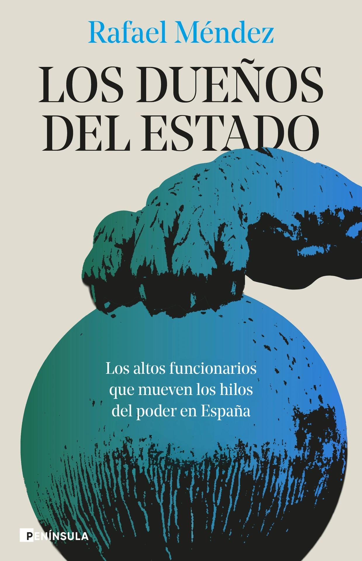 [9788411004800] Los dueños del Estado