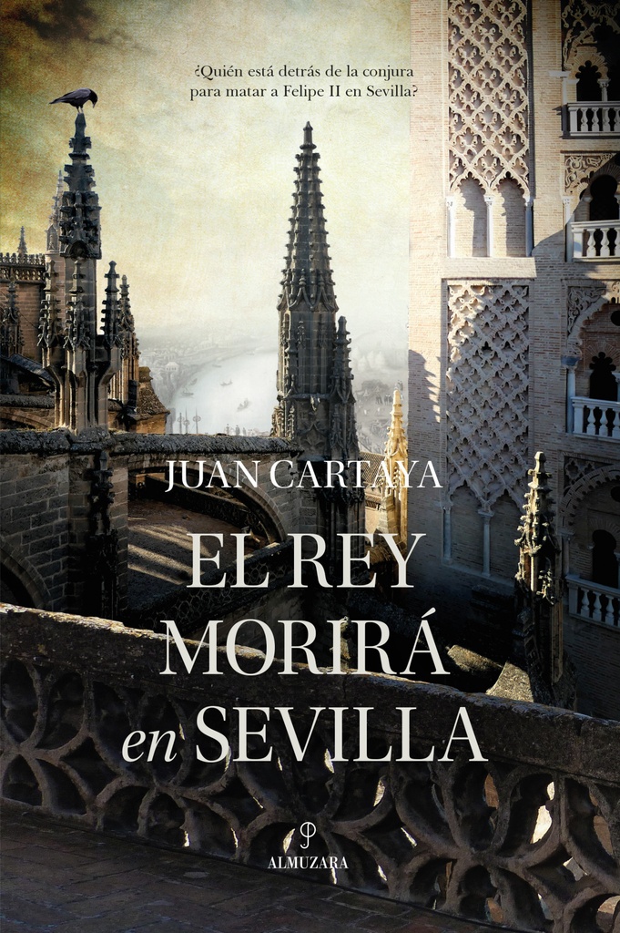 [9788411314756] Rey Morirá en Sevilla, el