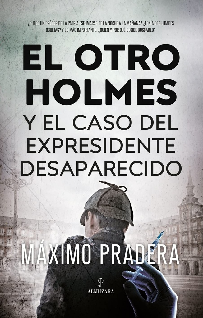 [9788411315456] Otro Holmes y el Caso del Expresidente Desaparecido, el