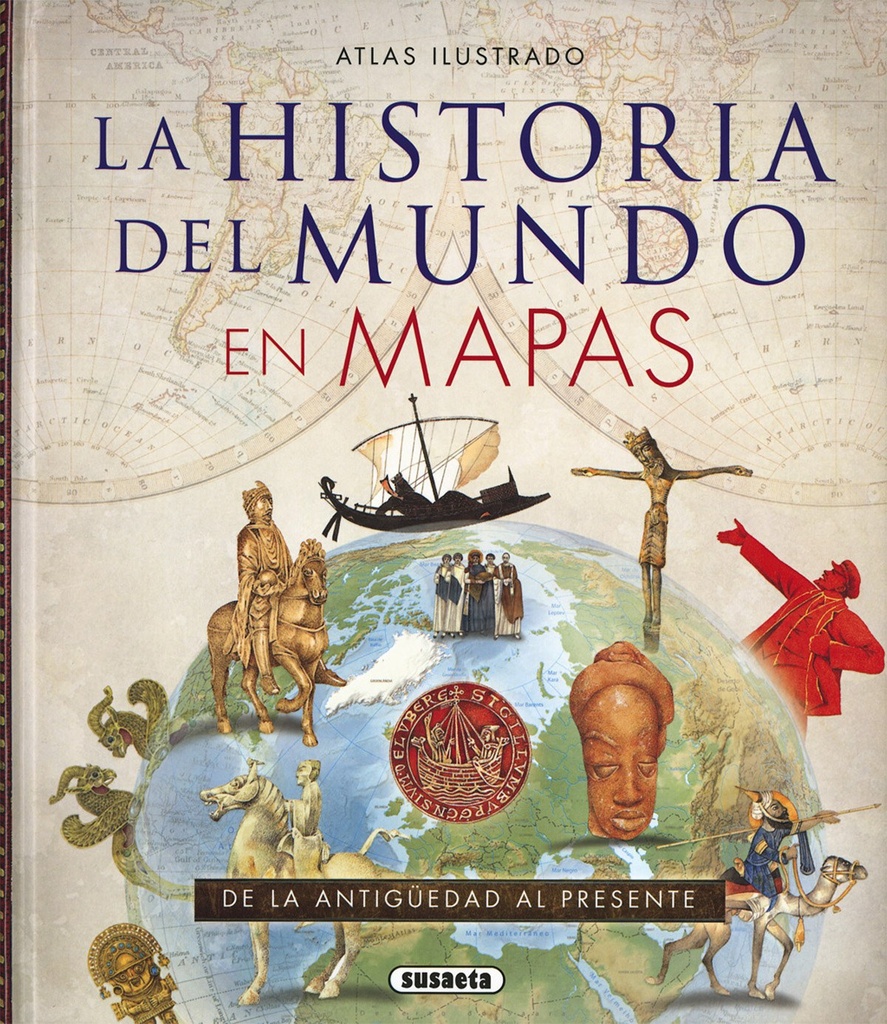 [9788467747928] La Historia del Mundo En Mapas