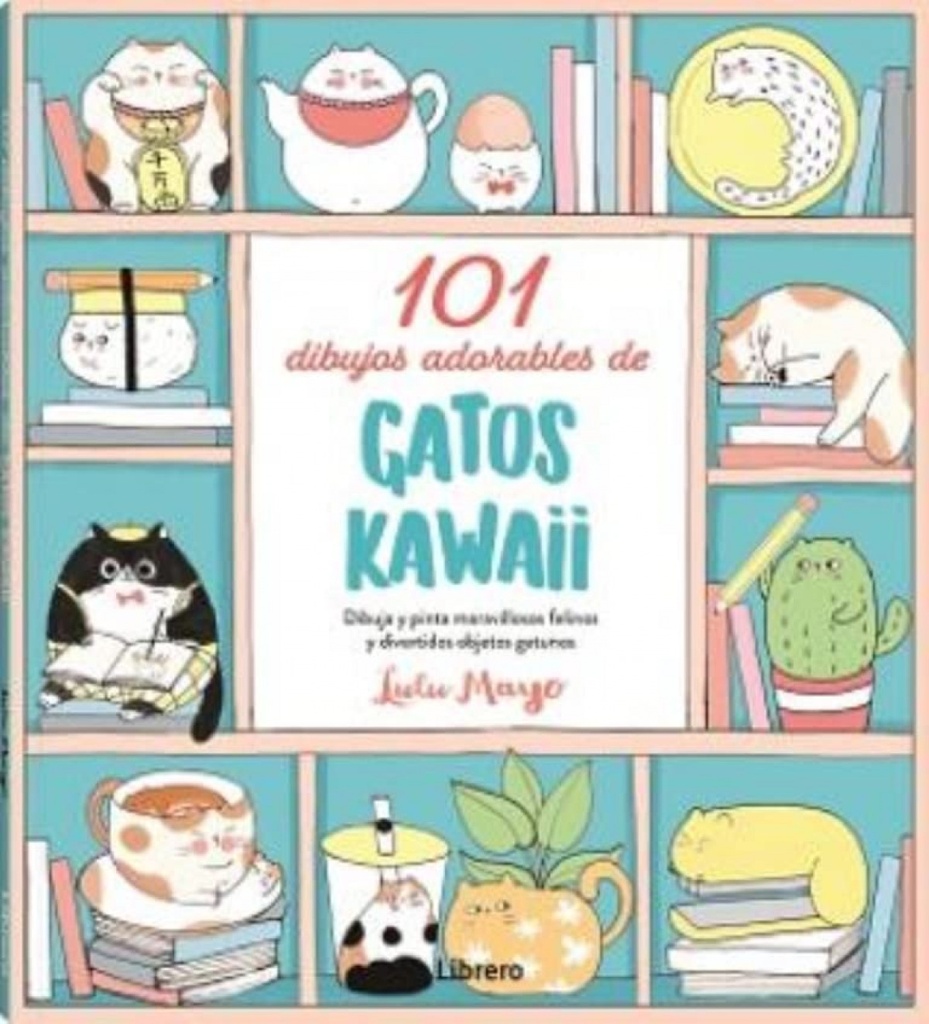 [9788411540032] 101 Dibujos Adorables de Gatos Kawaii