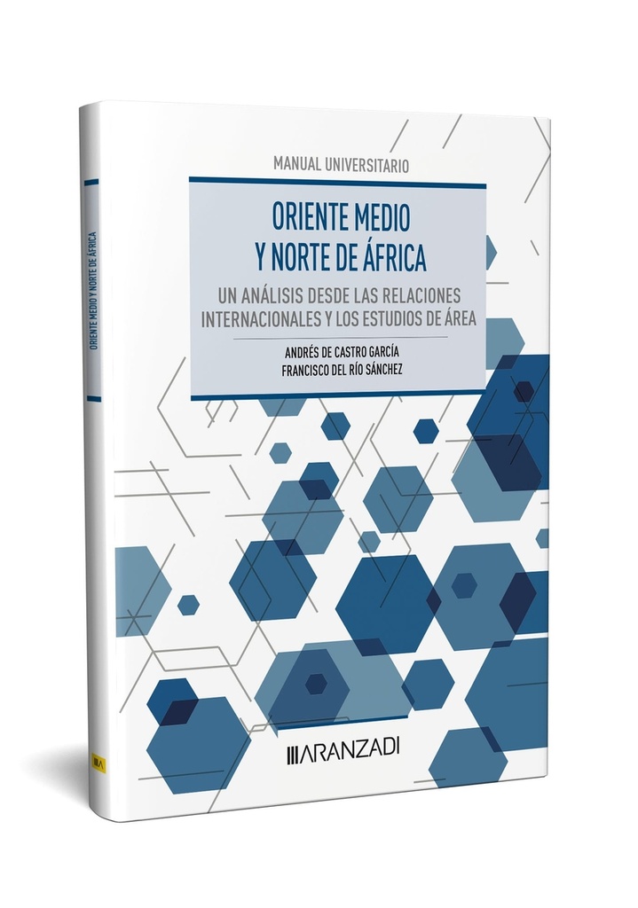 [9788411624442] Oriente Medio y Norte de África: un análisis desde las Relaciones Internacionale