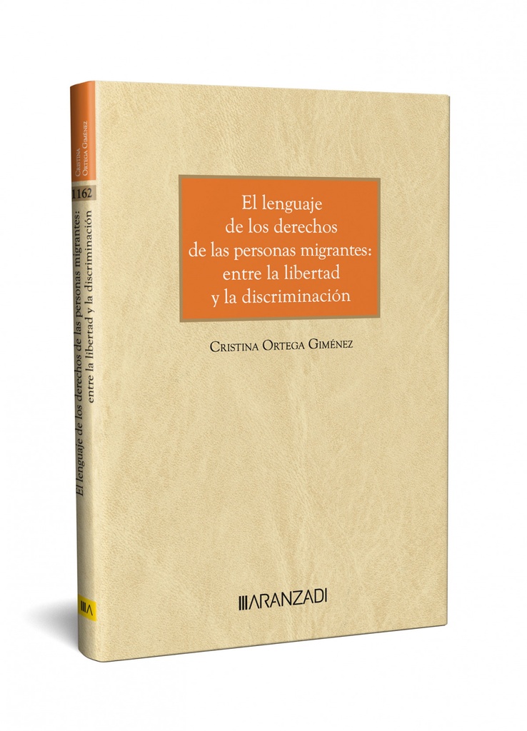 [9788411625913] El lenguaje de los derechos de las personas migrantes: entre la libertad y la di