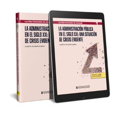 [9788411633482] La Administración Pública en el siglo XXI: una situación de crisis evidente (Pap