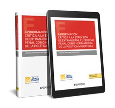 [9788411634786] Aproximación crítica a la expulsión de extranjeros. El Derecho Penal como herram