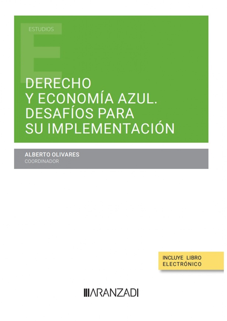 [9788411635905] Derecho y Economía Azul. Desafíos para su implementación (Papel + e-book)