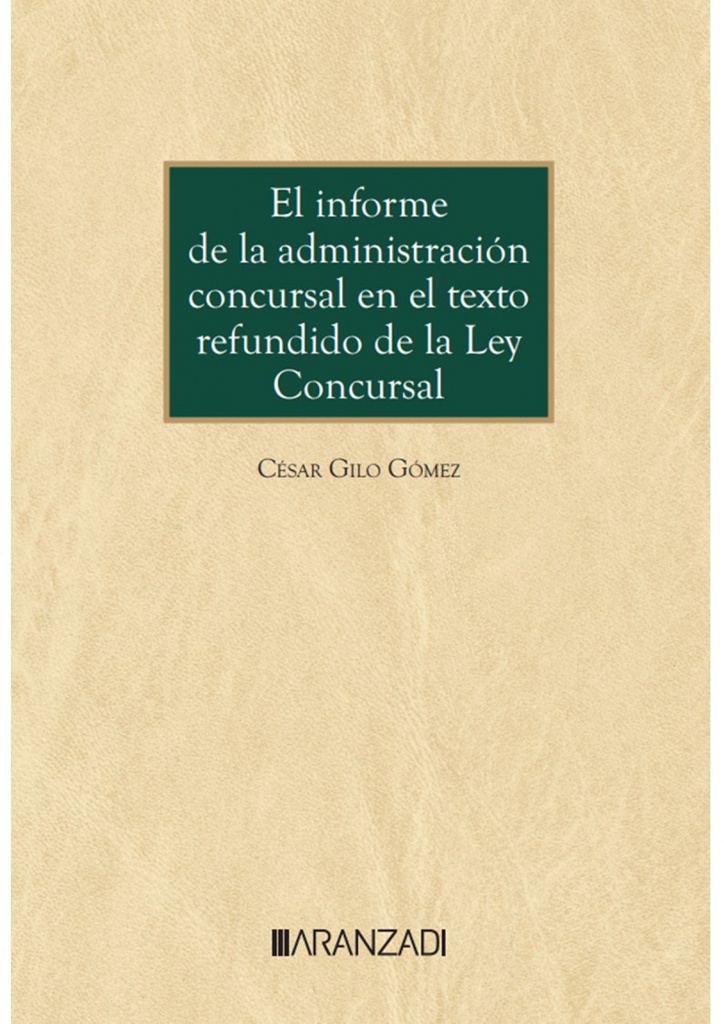 [9788411637350] El informe de la administración concursal en el texto refundido de la ley concur
