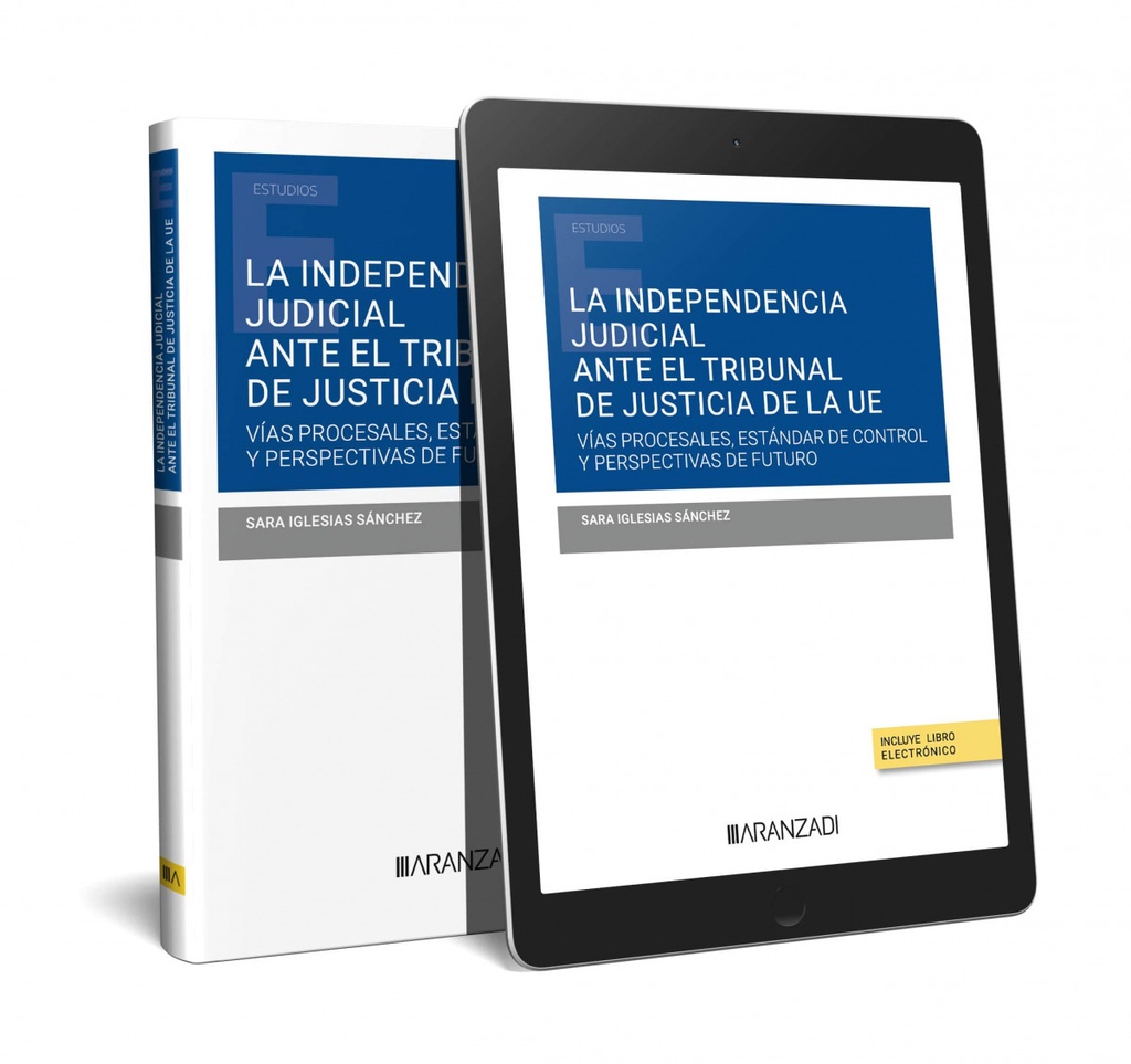 [9788411637633] Independencia Judicial Ante el Tribunal de Justicia de la Ue