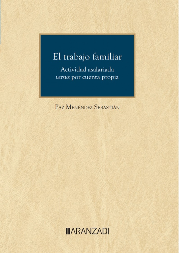 [9788411638197] El trabajo familiar. Actividad asalariada versus por cuenta propia
