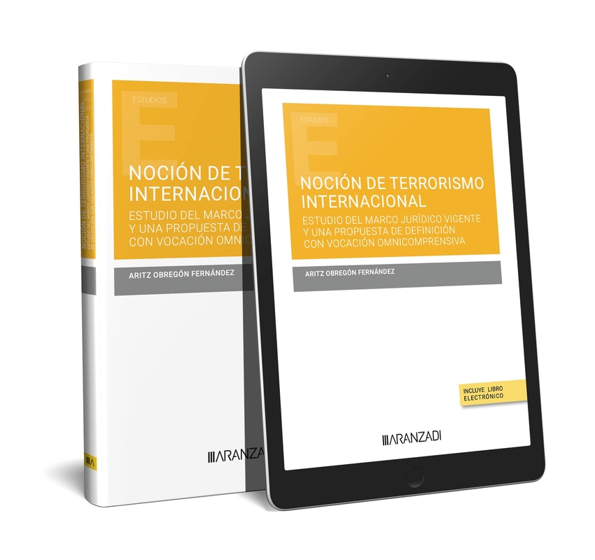 [9788411639026] Noción de terrorismo internacional. Estudio del marco jurídico vigente y una pro