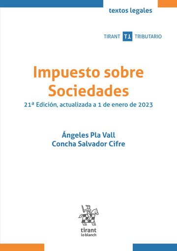 [9788411690164] Impuesto sobre Sociedades 21ª Edición, actualizada a 1 de enero de 2023