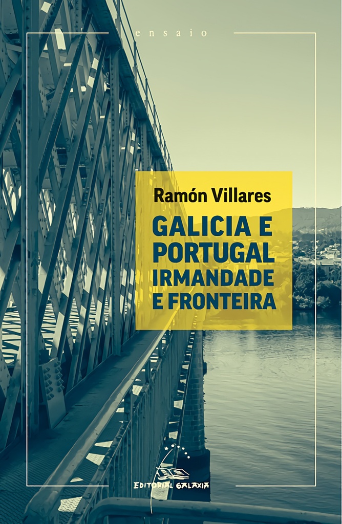 [9788411760539] Galicia e Portugal. Irmandade e Fronteira
