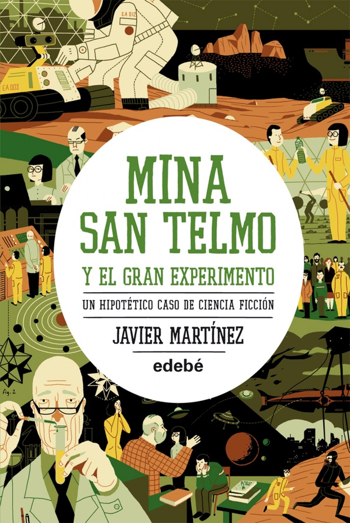 [9788468308692] Mina Santelmo y el gran experimento. Un hipotético caso de ciencia ficción