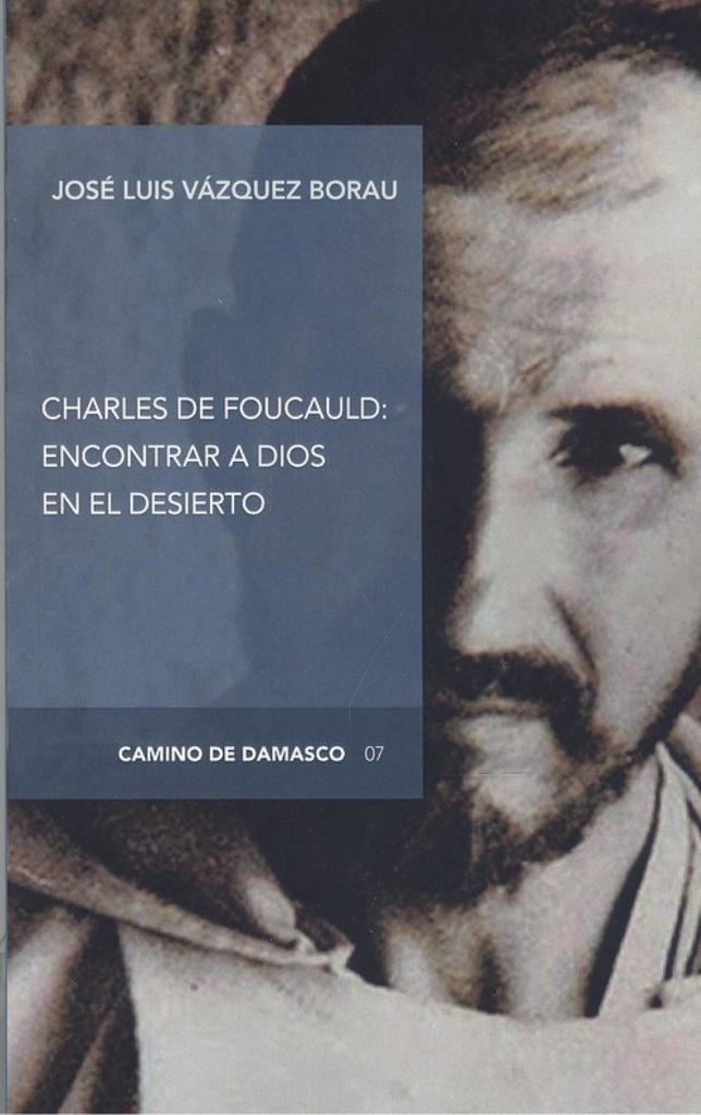 [9788412031553] Charles de Foucauld: Encontrar a Dios en el Desierto