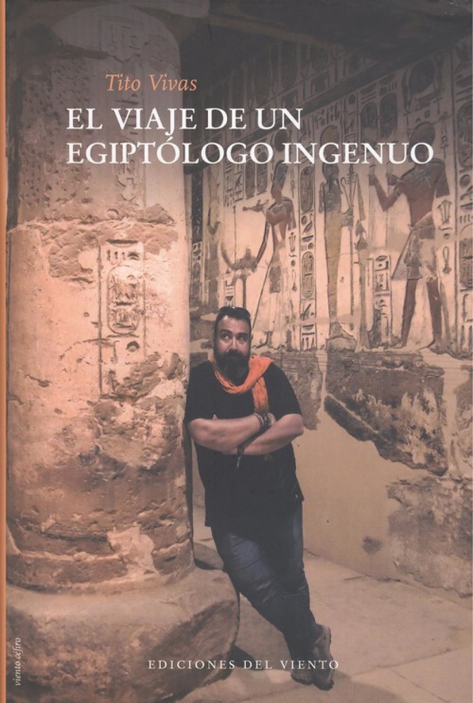 [9788412055849] El Viaje de un Egiptólogo Ingenuo