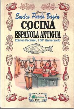[9788412067293] Cocina Española Antigua- Edicion Facsimil, 100 Aniversario