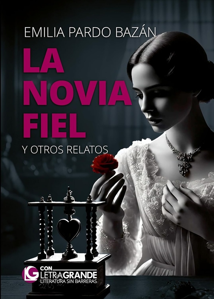 [9788412067910] La novia fiel y otros relatos. (edición de letra grande)