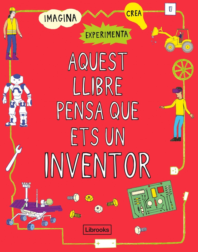 [9788412087703] Aquest llibre pensa que ets un inventor