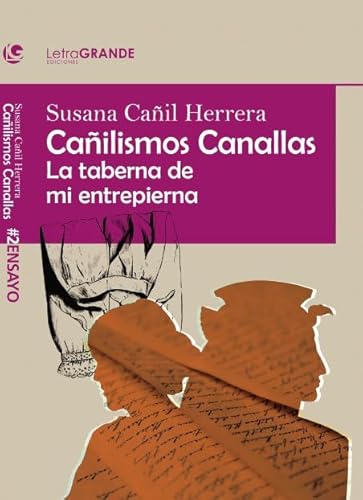 [9788412098013] Cañilismos canallas. (edición en letra grande)
