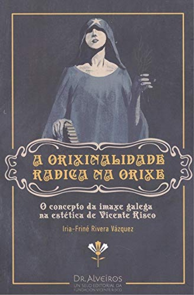 [9788412103946] A Orixinalidade Radica Na Orixe