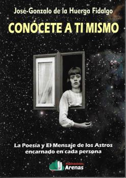 [9788412138634] Conocete a Ti Mismo- la Poesia y el Mensaje de los Astros