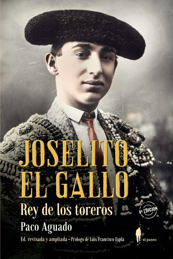 [9788412140811] Joselito El Gallo, rey de los toreros