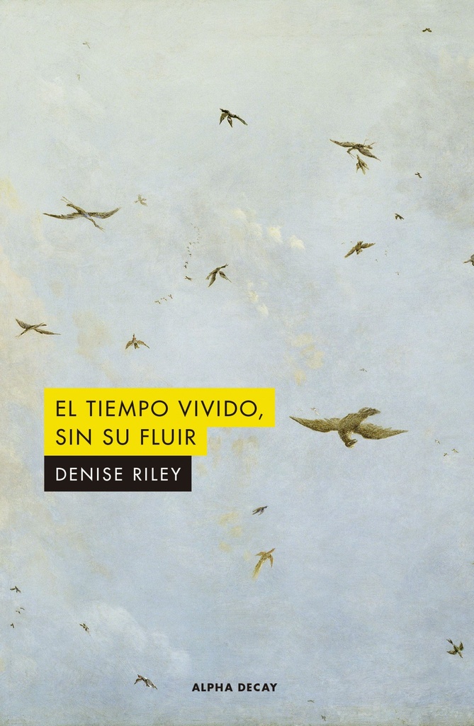 El Tiempo Vivido sin su Fluir