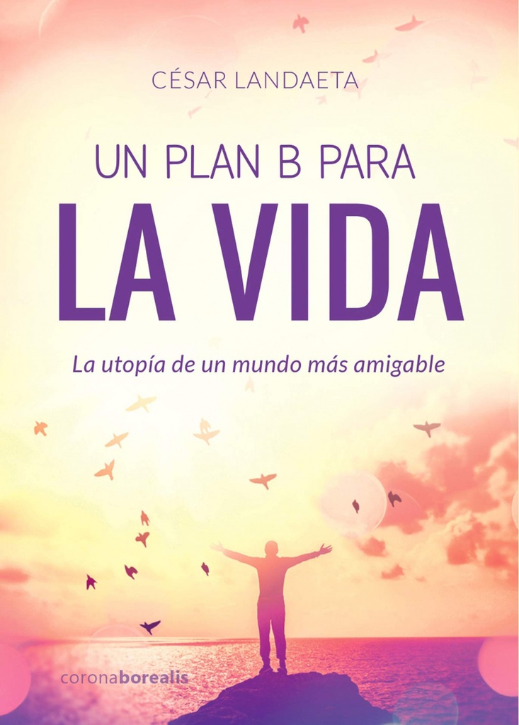 [9788412150315] Un Plan B para la Vida
