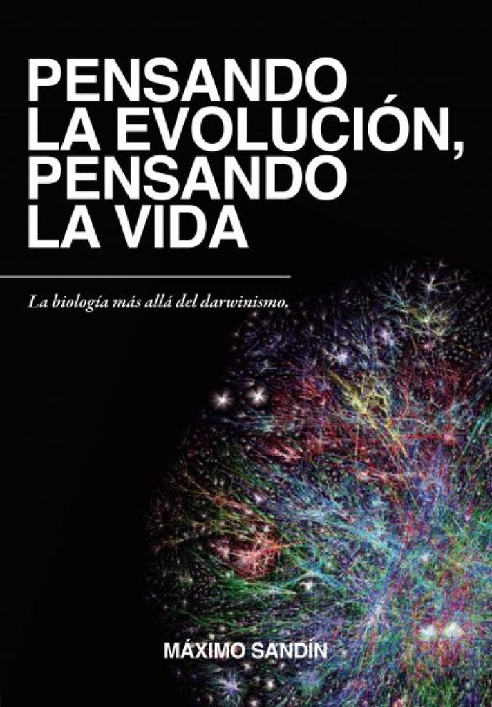 [9788412203677] Pensando la Evolucion, Pensando la Vida (nueva Edición)