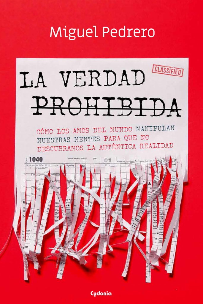 [9788412240375] La Verdad Prohibida (cómo los Amos del Mundo Manipulan Nuestras Mentes para que